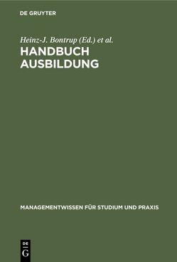 Handbuch Ausbildung von Bontrup,  Heinz-J., Hansen,  Katrin, Pulte,  Peter, Wischerhoff,  Patricia