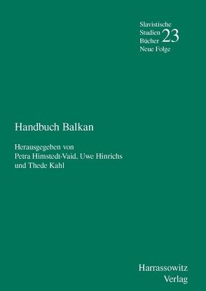 Handbuch Balkan von Himstedt-Vaid,  Petra, Hinrichs,  Uwe, Kahl,  Thede