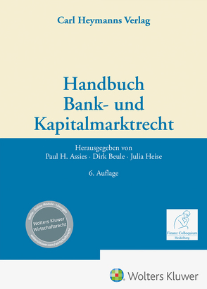 Handbuch Bank- und Kapitalmarktrecht von Assies,  Paul A., Beule,  Dirk, Heise,  Julia, Strube,  Hartmut
