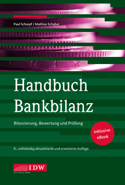 Handbuch Bankbilanz, 9. Auflage von Scharpf,  Paul