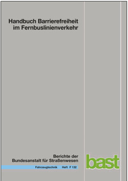 Handbuch Barrierefreiheit im Fernbuslienienverkehr von Boenke,  Dirk, Grossmann,  Helmut, Nass,  Julia, Schaefer,  Martin