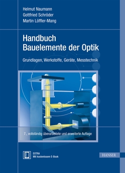 Handbuch Bauelemente der Optik von Löffler-Mang,  Martin, Naumann,  Helmut, Schröder,  Gottfried