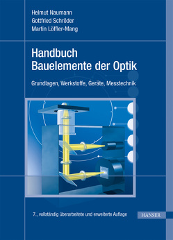 Handbuch Bauelemente der Optik von Löffler-Mang,  Martin, Naumann,  Helmut, Schröder,  G.