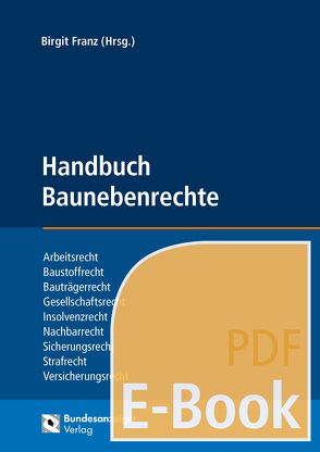 Handbuch Baunebenrechte (E-Book) von Franz,  Birgit