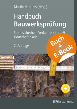 Handbuch Bauwerksprüfung – mit E-Book von Baron,  Thomas, Bohlander,  Jürgen, de Witt,  Nicole, Gehlen,  Balthasar, Gunkel,  Oliver, Happel,  Lothar, Höhne,  Michael, Holst,  Ralph, Kampen,  Andrea, Lieblang,  Peter, Longen,  Daniel, Mertens,  Martin, Saager,  Robert, Sobania,  Christian, Stoppok,  Michael, Taffe,  Alexander