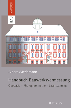 Handbuch Bauwerksvermessung von Wiedemann,  Albert