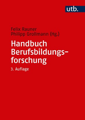 Handbuch Berufsbildungsforschung von Grollmann,  Philipp, Rauner,  Felix
