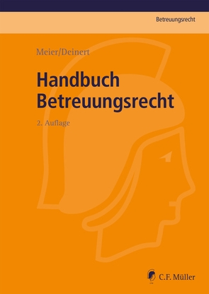 Handbuch Betreuungsrecht von Deinert,  Horst, Meier,  Sybille M.
