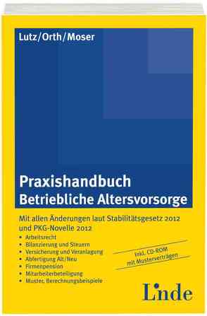 Praxishandbuch Betriebliche Altersvorsorge von Lutz,  Christian, Moser,  Stefan, Orth,  Rene
