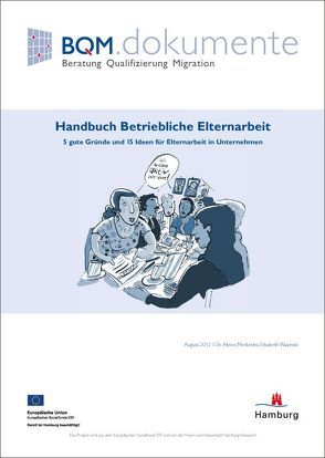 Handbuch Betriebliche Elternarbeit von Hundt,  Dieter, Medvedev,  Alexei, Rabe,  Ties, Wazinski,  Elisabeth