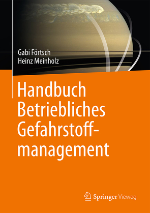 Handbuch Betriebliches Gefahrstoffmanagement von Förtsch,  Gabi, Meinholz,  Heinz