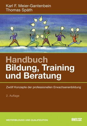 Handbuch Bildung, Training und Beratung von Meier-Gantenbein,  Karl F., Späth,  Thomas