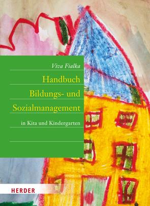 Handbuch Bildungs- und Sozialmanagement von Fialka,  Viva