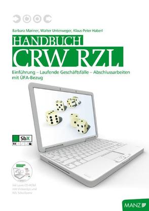 Handbuch CRW RZL mit DVD von Haberl,  Klaus-Peter, Mariner,  Barbara, Unterweger,  Klaus