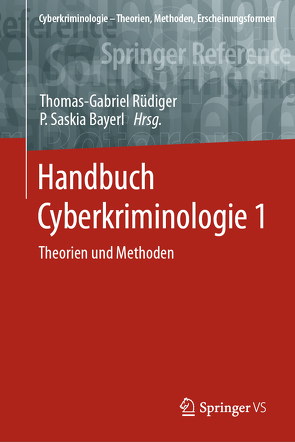 Handbuch Cyberkriminologie 1 von Bayerl,  P. Saskia, Rüdiger,  Thomas-Gabriel