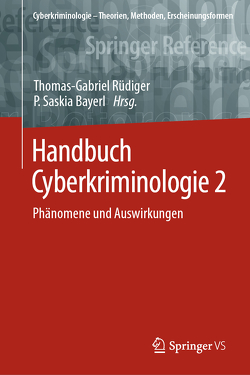 Handbuch Cyberkriminologie 2 von Bayerl,  P. Saskia, Rüdiger,  Thomas-Gabriel