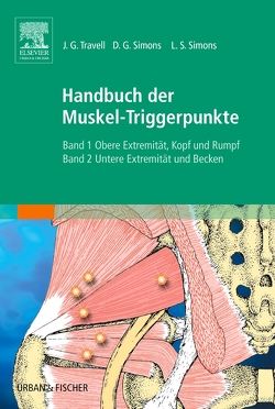 Handbuch d. Muskel-Triggerpunkte StA von Simons,  David G., Simons,  Lois S., Travell,  Janet G.