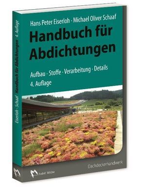 Handbuch für Abdichtungen von Eiserloh,  Hans Peter, Schaaf,  Michael Oliver