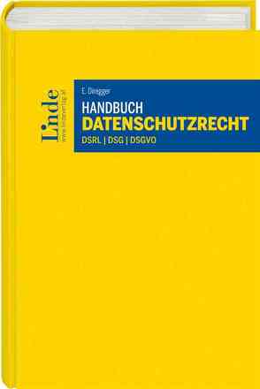 Handbuch Datenschutzrecht von Diregger,  Ekkehard