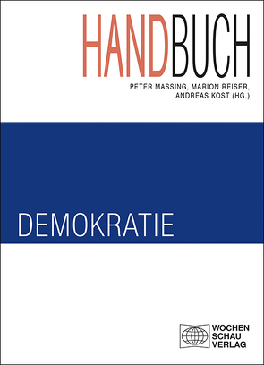 Handbuch Demokratie von Kost,  Andreas, Massing,  Peter, Reiser,  Marion