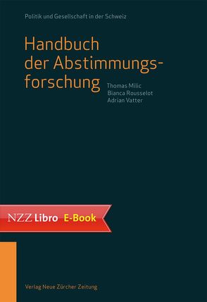 Handbuch der Abstimmungsforschung von Milic,  Thomas, Rousselot,  Bianca, Vatter,  Adrian