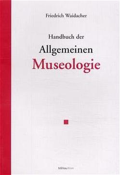 Handbuch der Allgemeinen Museologie von Waidacher,  Friedrich