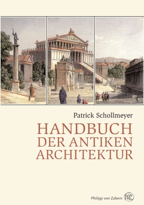 Handbuch der antiken Architektur von Schollmeyer,  Patrick