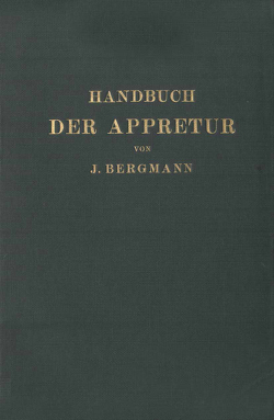 Handbuch der Appretur von Bergmann,  Josef, Marschik,  Chr.