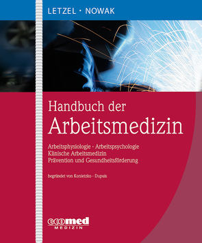 Handbuch der Arbeitsmedizin von Letzel,  Stephan, Nowak,  Dennis