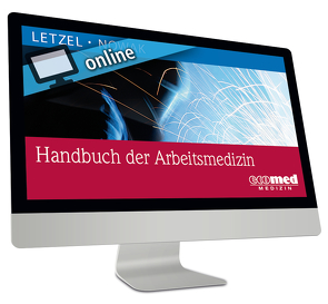 Handbuch der Arbeitsmedizin online von Letzel,  Stephan, Nowak,  Dennis
