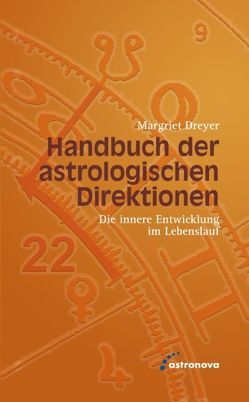 Handbuch der astrologischen Direktionen von Dreyer,  Margriet