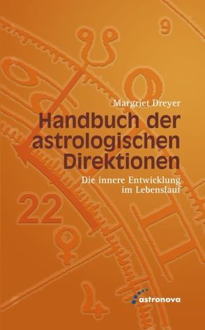 Handbuch der astrologischen Direktionen von Dreyer,  Margriet