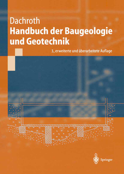 Handbuch der Baugeologie und Geotechnik von Dachroth,  Wolfgang R.
