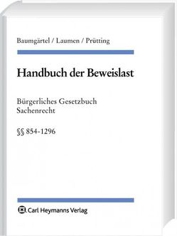 Handbuch der Beweislast von Baumgärtel,  Gottfried, Laumen,  Hans W, Prütting,  Hanns