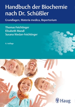 Handbuch der Biochemie nach Dr. Schüßler von Feichtinger,  Thomas, Mandl,  Elisabeth, Niedan-Feichtinger,  Susana