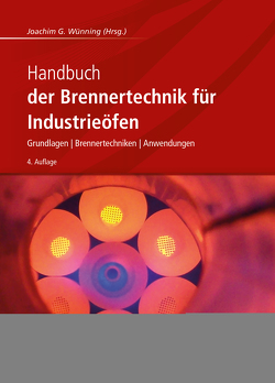 Handbuch der Brennertechnik für Industrieöfen von Wünning,  Joachim G