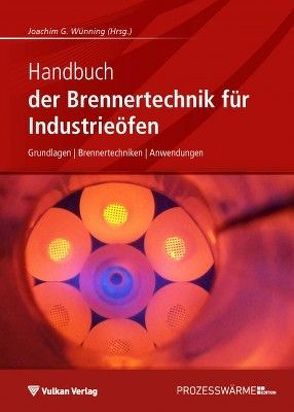 Handbuch der Brennertechnik für Industrieöfen von Wünning,  Joachim G