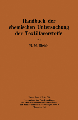 Handbuch der chemischen Untersuchung der Textilfaserstoffe von Ulrich,  Herbert M.
