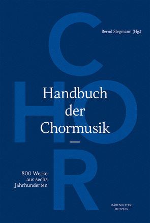 Handbuch der Chormusik von Stegmann,  Bernd