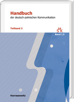 Handbuch der deutsch-polnischen Kommunikation von Dec-Pustelnik,  Sylwia, Klimczak,  Peter, Lewicki,  Arkadiusz, Surynt,  Izabela