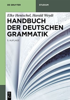Handbuch der Deutschen Grammatik von Hentschel,  Elke, Weydt,  Harald