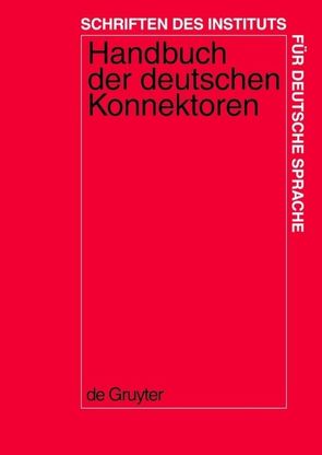Handbuch der deutschen Konnektoren 1 von Brauße,  Ursula, Breindl,  Eva, Pasch,  Renate, Waßner,  Ulrich Hermann