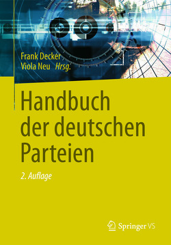 Handbuch der deutschen Parteien von Decker,  Frank, Neu,  Viola