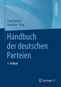 Handbuch der deutschen Parteien von Decker,  Frank, Neu,  Viola