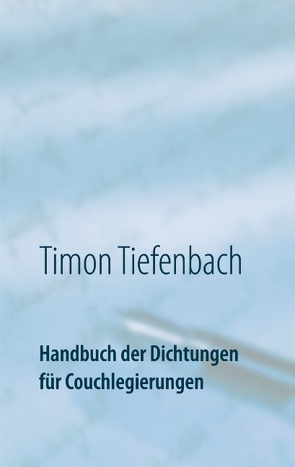 Handbuch der Dichtungen für Couchlegierungen von Tiefenbach,  Timon