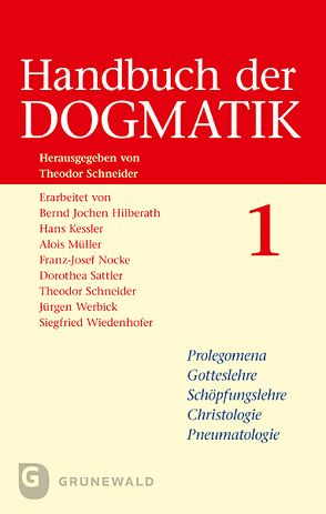 Handbuch der Dogmatik (2 Bde.) von Hilberath,  Bernd Jochen, Kessler,  Hans, Müller,  Alois, Sattler,  Dorothea, Schneider,  Theodor, Werbick,  Jürgen, Wiedenhofer,  Siegfried