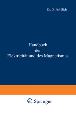 Handbuch der Elektricität und des Magnetismus von Frölich,  O.