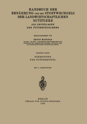 Handbuch der Ernährung und des Stoffwechsels der Landwirtschaftlichen Nutztiere als Grundlagen der Fütterungslehre von Mangold,  E.