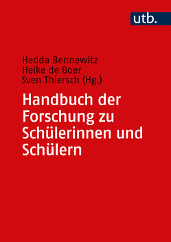 Handbuch der Forschung zu Schülerinnen und Schülern von Bennewitz,  Hedda, de Boer,  Heike, Thiersch,  Sven
