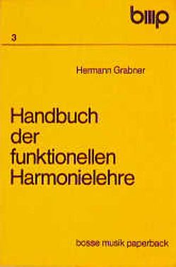 Handbuch der funktionellen Harmonielehre von Grabner,  Hermann